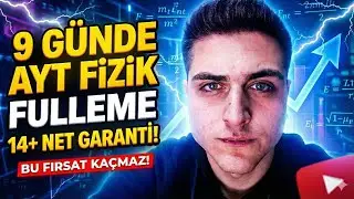 9 G&uuml;nde AYT Fizik Fulleme Programı  Form&uuml;l Ezberleme, Mantığını Kavra ( 14 / 14)