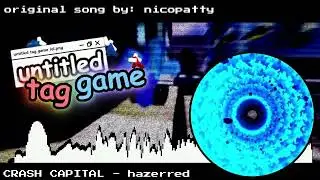 CRASH CAPITAL (hazerred Remix) &middot; untitled tag game