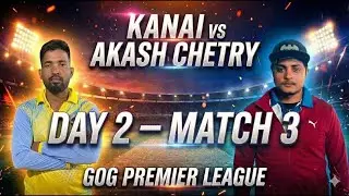 KANAI VS AKASH CETRY| GPL | Day 2 | Match 3