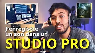 Comment se passe un ENREGISTREMENT en STUDIO PRO ? (Backstage de &laquo;&nbsp;Tonnerre&nbsp;&raquo; + conseils)