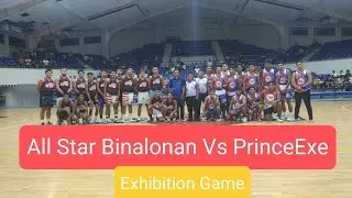 Exhibition Match(AllStar Binalonan Selection Vs Prince EXECUTIVE)