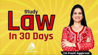Study and Revise Law in just 30 days | Jan21 | CA Foundation Law | CA Inter Law | CA Preeti Aggarwal