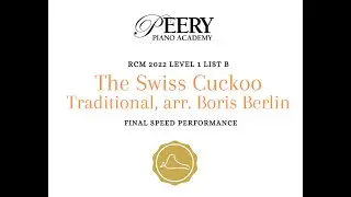 The Swiss Cuckoo arr. by Boris Berlin (RCM Level 1 List B - 2022 Celebration Series)