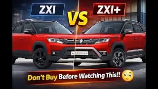 2026 Maruti Suzuki Brezza ZXI vs ZXI+ Variant | Don&rsquo;t Buy Before Watching This!!