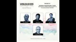 Ep. 18: Wearing Stakeholders' Shoes - Innovative Change Management in the Development Sector