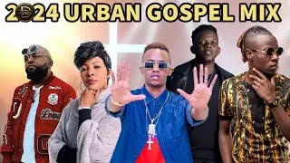 🔥 LATEST URBAN GOSPEL 2024 MIX | DJ SKEGE | INSPIRATION GOSPEL VOL 3 | MOJI SHORTBABA, WEEZDOM,  J.O