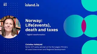 Norway: Life(events), death and taxes &ndash; digital transformation