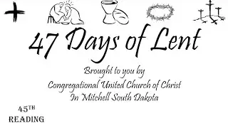 47 Days of Lent - 45th Reading 2025