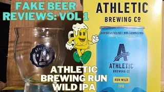 Fake Beer Review Vol 1 : Athletic Brewing: 