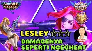 HYPER LESLEY BINTANG 3 / DAMAGENYA SEPERTI NGECHEAT BURUAN COBA / MAGIC CHESS
