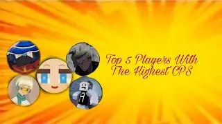 Top 5 Players With The Highest CPS | Blockman Go : Adventure
