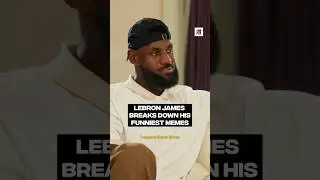 LeBron James breaks down his funniest memes #360withspeedy
