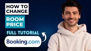 Как изменить цену номера на Booking.com [Полное руководство на 2026 год]