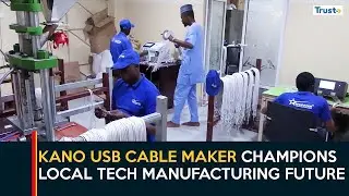Homegrown Innovation: Kudos As Kano USB Cable Maker Champions Local Tech Manufacturing Future