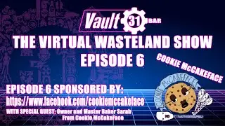 The Virtual Wasteland Episode 6