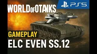 Epic ELC EVEN SS.12 Battles in World of Tanks Cold War | PS5 Gameplay