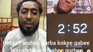Garee shada (Ustaz Farahan) gurba kokee qabee waan debisuu dhabee kkk 