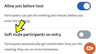 How to Enable Soft Mute Participants on Entry in Jio Meet App | Easy Guide