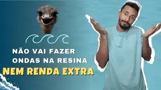 Esse tipo de pessoa NUNCA vai conseguir fazer as ONDAS NA RESINA e t&atilde;o pouco RENDA EXTRA