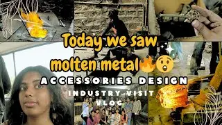 Accessories Design | Industry Visit |  Molten Lava | Nift jodhpur