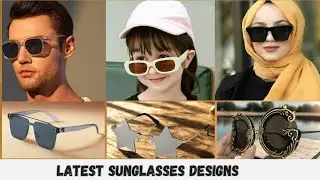 Sunglasses Latest Designs 2025 | Sunglasses For Girls | Sunglasses For Men's | Sunglasses For Kids