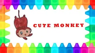 FUN DRAWING  -  CUTE MONKEY SIMPLE DRAWING AND COLORING FOR KIDS