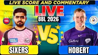 Sydney Sixers vs Hobert Huriccanes, bbl challengers Live Score & Commentary HBH vs SYS bbl