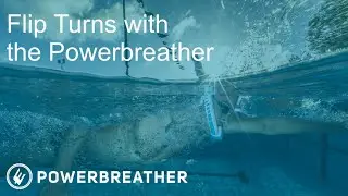 Learn the flip turn with the Powerbreather