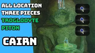 CAIRN ALL 3 PIECES OF THE DOLL TROGLODYTE PITON LOCATION GAMEPLAY BY GIMSAJO