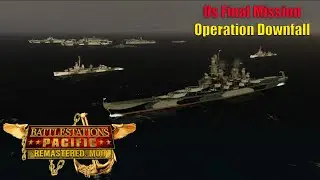 Battlestations Pacific Remastered Mod: US Campaign - #17 Operation Downfall