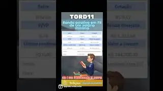 ✅ TORD11 COMO CONSEGUIR RENDA PASSIVA DE UM SAL&Aacute;RIO M&Iacute;NIMO