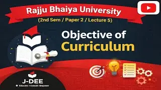 Objective of Curriculum ( पाठ्यचर्या का उद्देश्य) l B.Ed Notes l Rajju Bhaiya University
