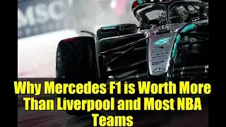 Почему Mercedes F1 стоит дороже, чем &laquo;Ливерпуль&raquo; и большинство команд НБА | Объяснение оценки F1