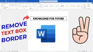 TEXT BOX Border REMOVED in Just 1 Minute with MS Word!