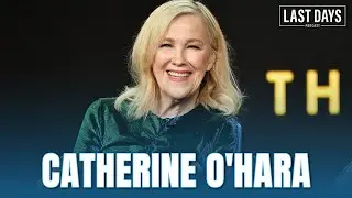 Special Episode: Catherine O'Hara | Last Days