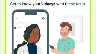 Know Your Kidneys: The Importance of Testing