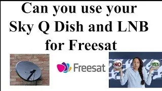 Можно ли использовать антенну Sky Q и LNB для Freesat?