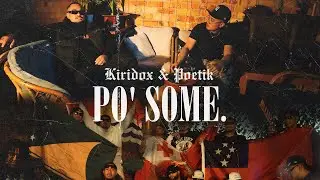 Kiridox & POETIK - PO' SOME. (Official Music Video)
