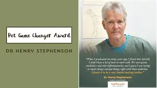 Karen Becker's 'Pet Game Changer Award' - Dr Henry Stephenson