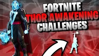 ALL Thor Awakening Challenges Guide! Unlocking Thor's Almighty Style! (Fortnite Chapter 2 Season 4)