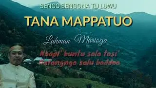 Lagu Daerah Luwu_ Palopo TANA MAPPATUO Cipt. Lukman Marioga