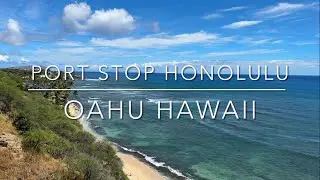 Cruise Hawaii | Honolulu Port Stop | Oahu Hawaii | Travel and Cruise Tips