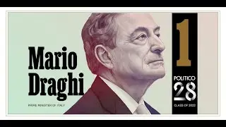 POLITICO 28 | Unveiling | The most powerful person in Europe Italian Prime Minister Mario Draghi