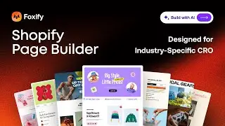 Конструктор страниц Foxify Shopify, разработанный для оптимизации конверсии (CRO) в зависимости о...