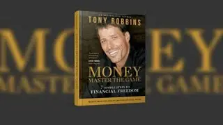 Unlocking Financial Mastery: 7 Takeaways from 'Money Master the Game' by Tony Robbins