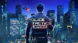 POLICE TACTICS: IMPERIO - Official Teaser Trailer!