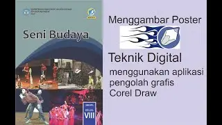 Mengenal corel draw sebagai pengolah grafis untuk pemula Mapel Seni Budaya Seni Rupa SMP