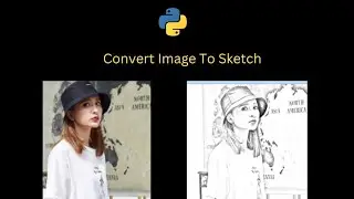 Convert Image To Sketch | Python