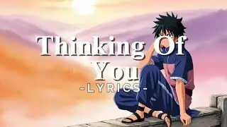 Thinking of You | A Beautiful Love Song About Longing and Connection (Official Lyric Video)