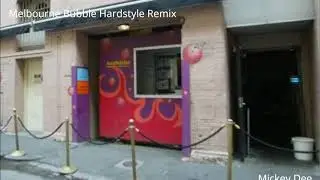 Melbourne Bubble Hardstyle Remix